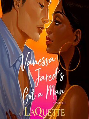 cover image of Vanessa Jared's Got a Man